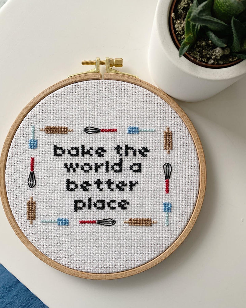 Bake the World a Better Place Cross Stitch Hoop Art