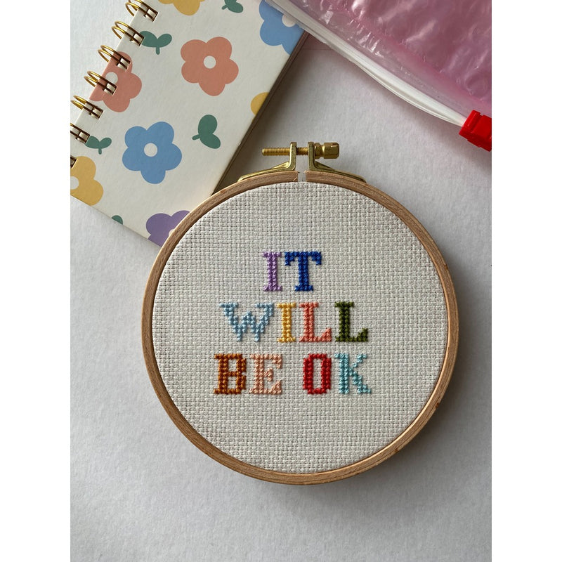 It Will Be Okay Cross Stitch Hoop Art
