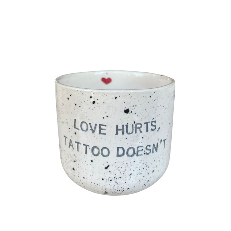 Love Hurts Tattoo Doesn&