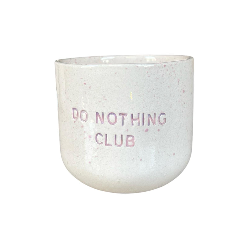 Do Nothing Club Cup Fincan