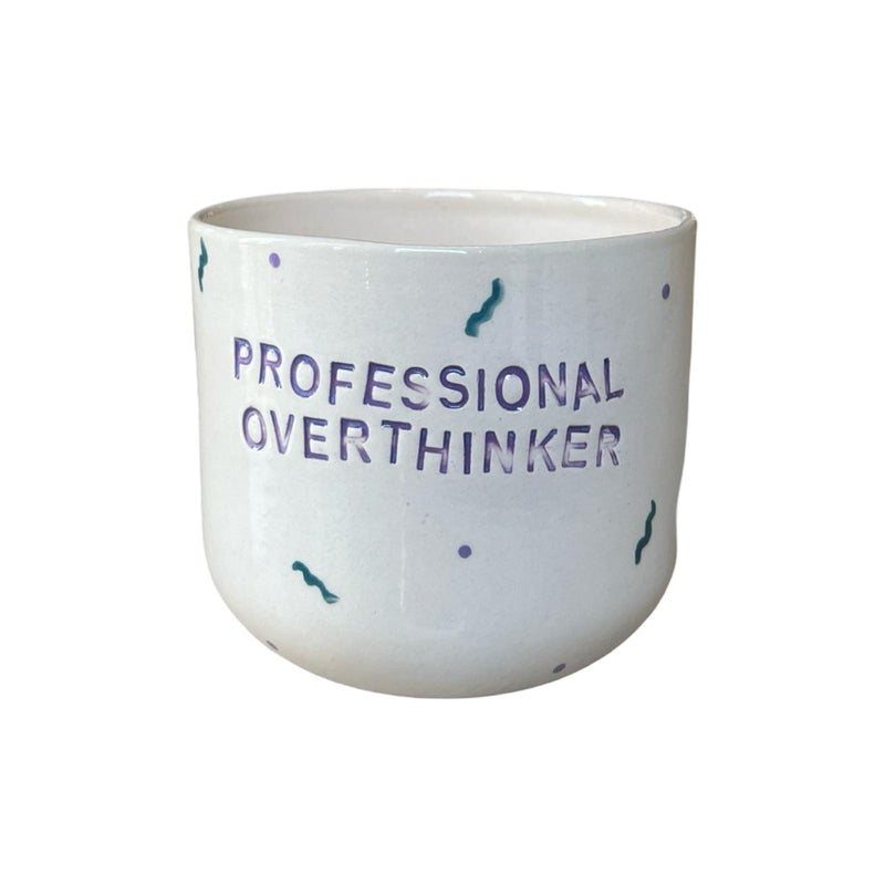 Professional Overthinker Fincan