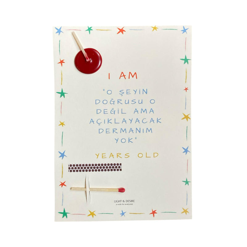 "I am o şeyin doğrusu..." Wish Card