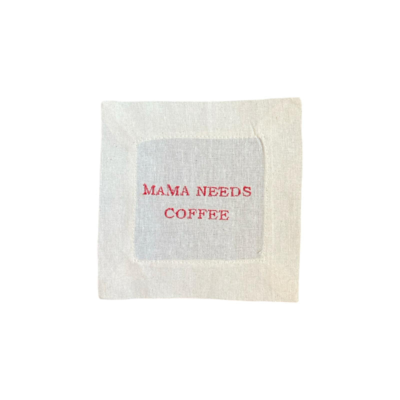 Mama Needs Coffee Fabric Coaster