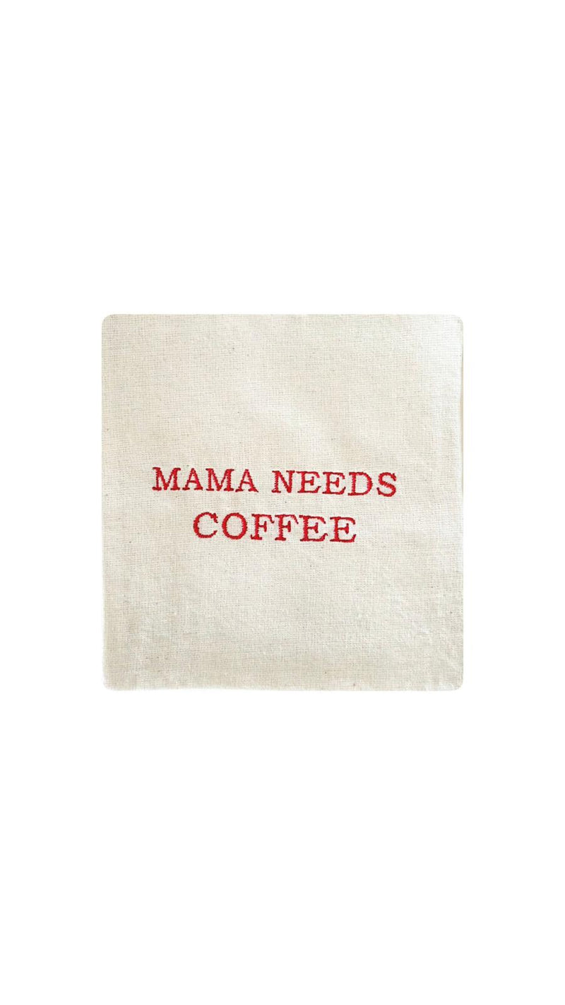 Mama Needs Coffee Nakışlı Kumaş Bardak Altlığı