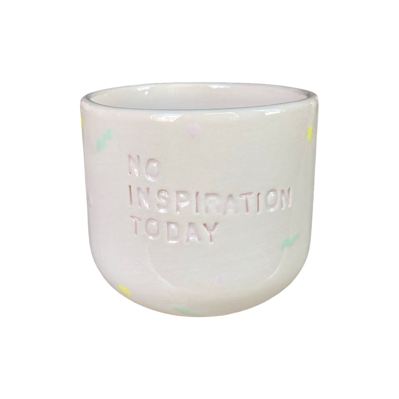 No Inspiration Today Fincan