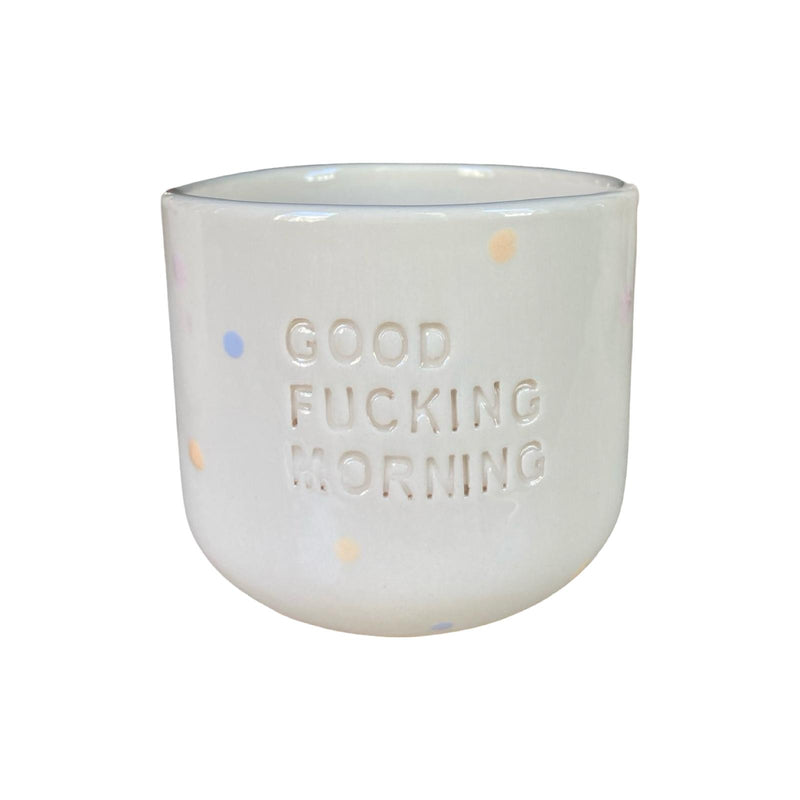 Good Fucking Morning Fincan