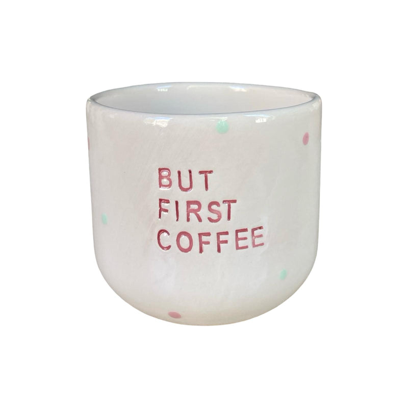 But First Coffee Fincan