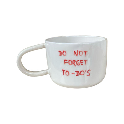 Do Not Forget To-Do's Mug